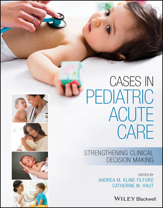 Cases in Pediatric Acute Care; Strengthening Clinical Decision Making (Paperback / softback) 9781119568223