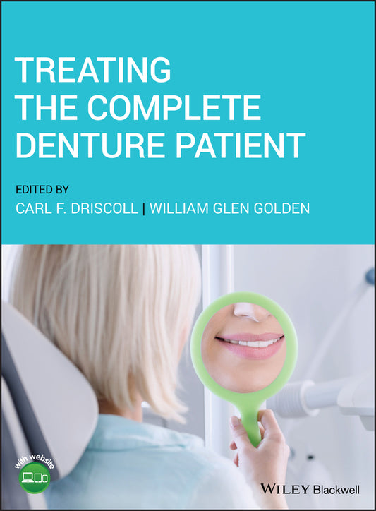 Treating the Complete Denture Patient (Hardback) 9781119569589