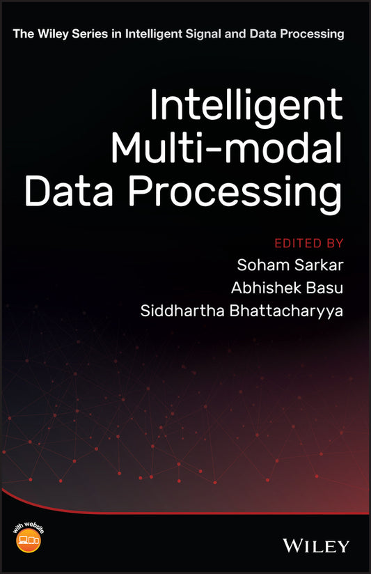 Intelligent Multi-Modal Data Processing (Hardback) 9781119571384