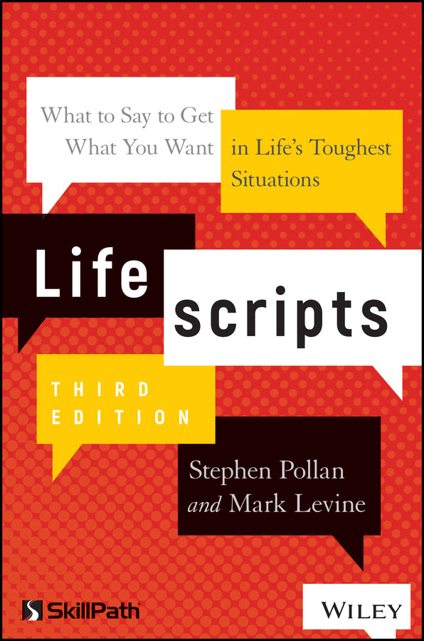 Lifescripts; What to Say to Get What You Want in Life's Toughest Situations (Paperback / softback) 9781119571971