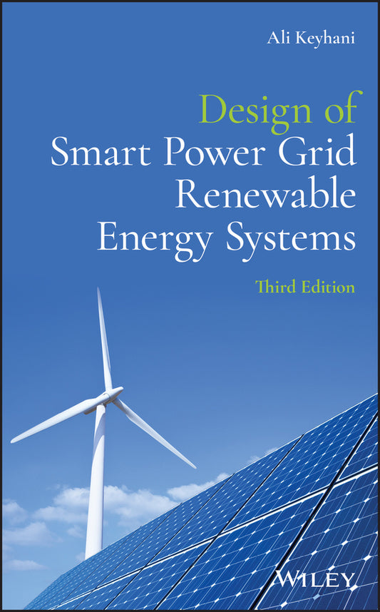 Design of Smart Power Grid Renewable Energy Systems (Hardback) 9781119573326