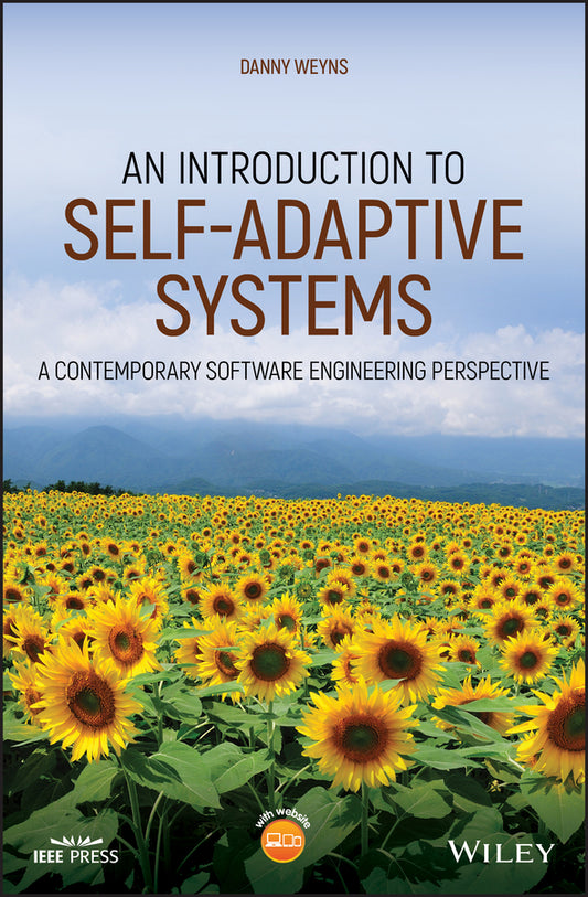 An Introduction to Self-adaptive Systems; A Contemporary Software Engineering Perspective (Hardback) 9781119574941
