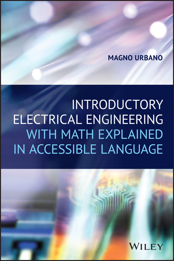 Introductory Electrical Engineering With Math Explained in Accessible Language (Paperback / softback) 9781119580188