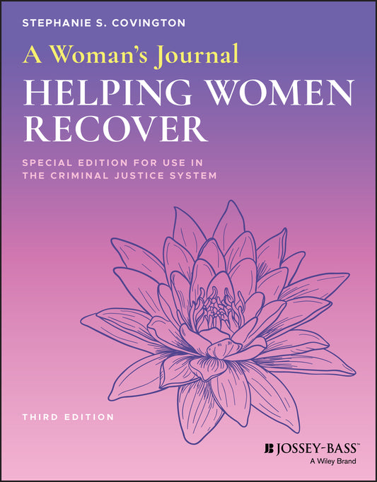 A Woman's Journal; Helping Women Recover, Special Edition for Use in the Criminal Justice System (Paperback / softback) 9781119581192