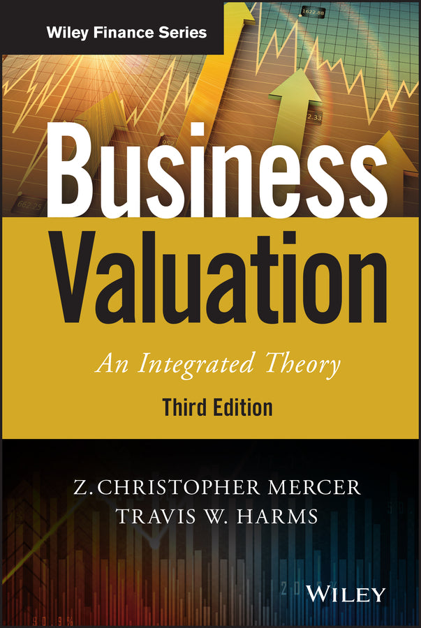 Business Valuation; An Integrated Theory (Hardback) 9781119583097