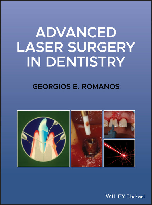 Advanced Laser Surgery in Dentistry (Hardback) 9781119583301