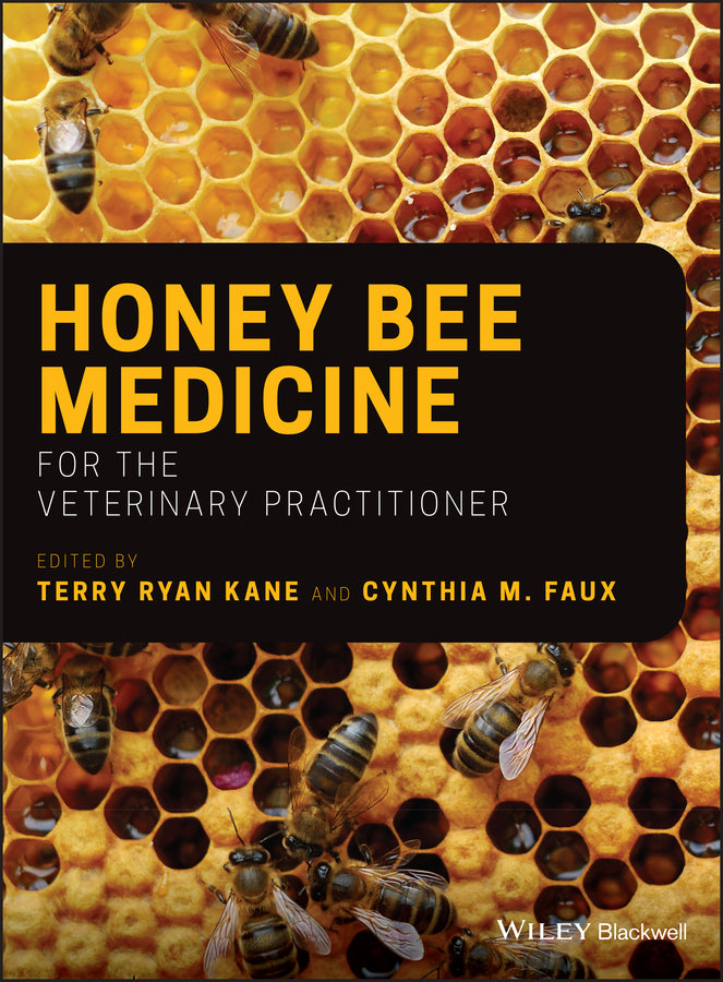 Honey Bee Medicine for the Veterinary Practitioner (Hardback) 9781119583370