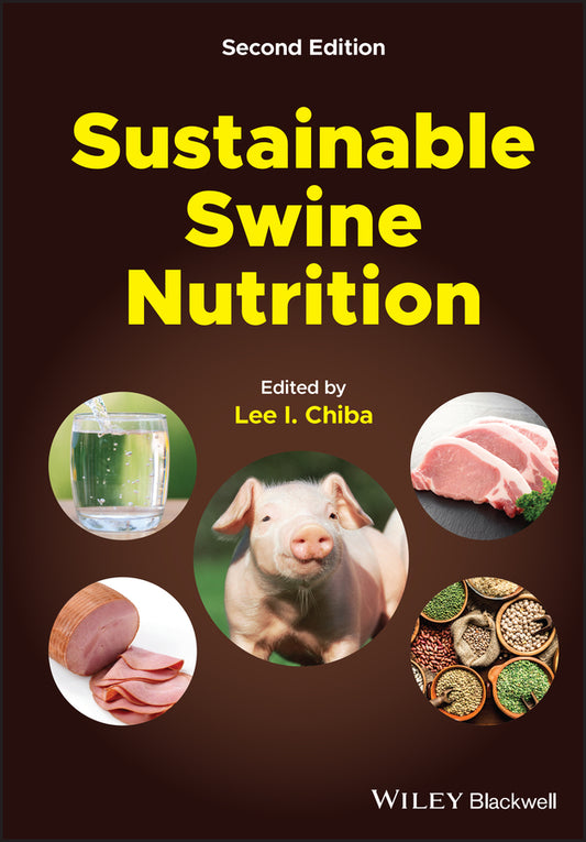 Sustainable Swine Nutrition (Hardback) 9781119583899