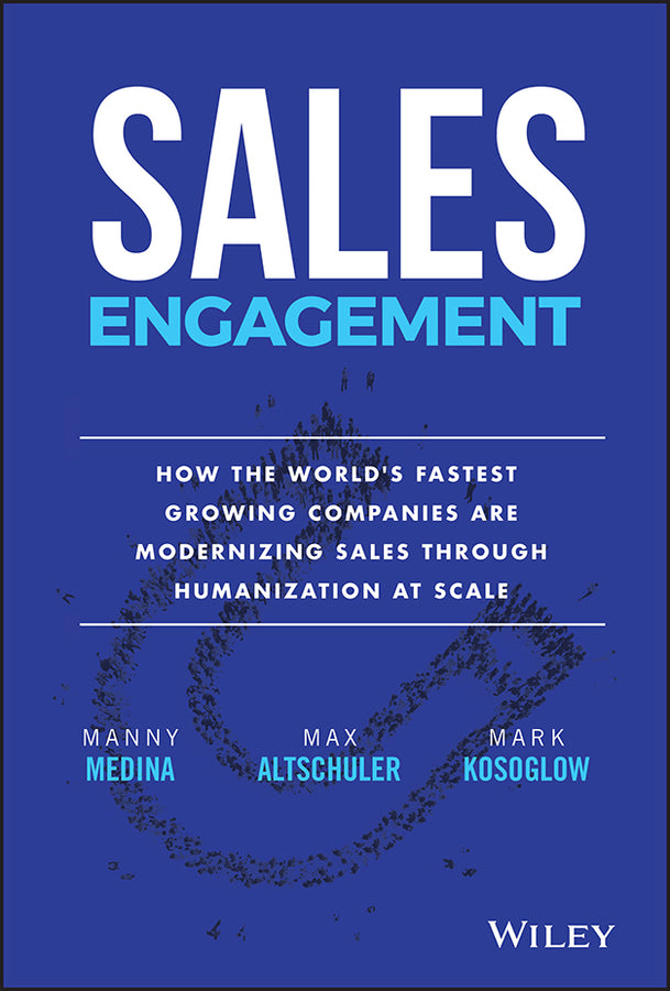Sales Engagement; How The World's Fastest Growing Companies are Modernizing Sales Through Humanization at Scale (Hardback) 9781119584346