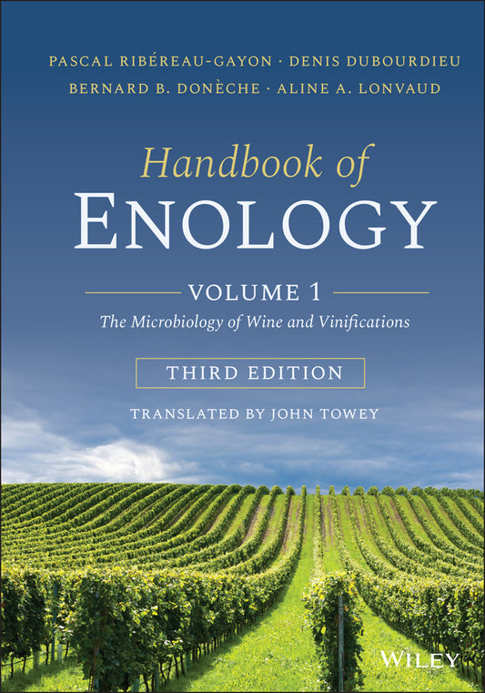 Handbook of Enology, Volume 1; The Microbiology of Wine and Vinifications (Hardback) 9781119584681
