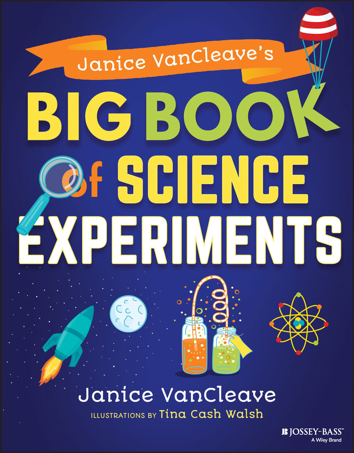 Janice VanCleave's Big Book of Science Experiments (Paperback / softback) 9781119590651