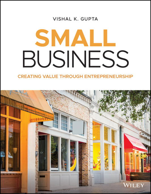 Small Business; Creating Value Through Entrepreneurship (Paperback / softback) 9781119591771