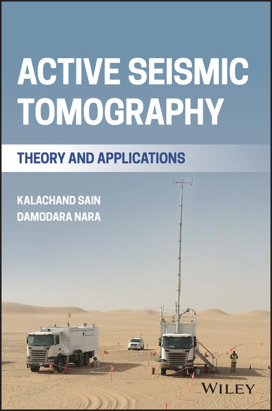 Active Seismic Tomography; Theory and Applications (Hardback) 9781119594864