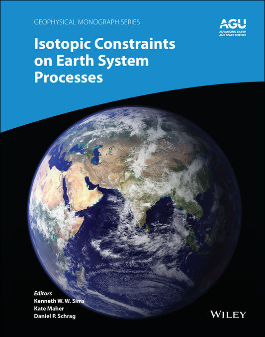 Isotopic Constraints on Earth System Processes (Hardback) 9781119594970