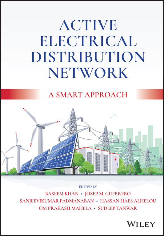 Active Electrical Distribution Network; A Smart Approach (Hardback) 9781119599517