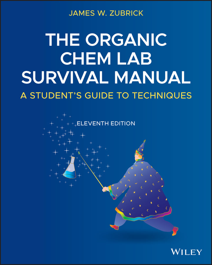 The Organic Chem Lab Survival Manual; A Student's Guide to Techniques (Paperback / softback) 9781119608554
