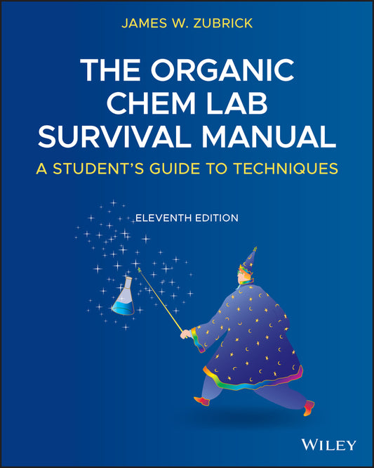The Organic Chem Lab Survival Manual; A Student's Guide to Techniques (Paperback / softback) 9781119608554