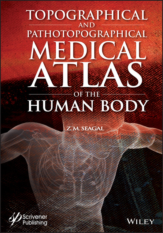Topographical and Pathotopographical Medical Atlas of the Human Body (Hardback) 9781119614333