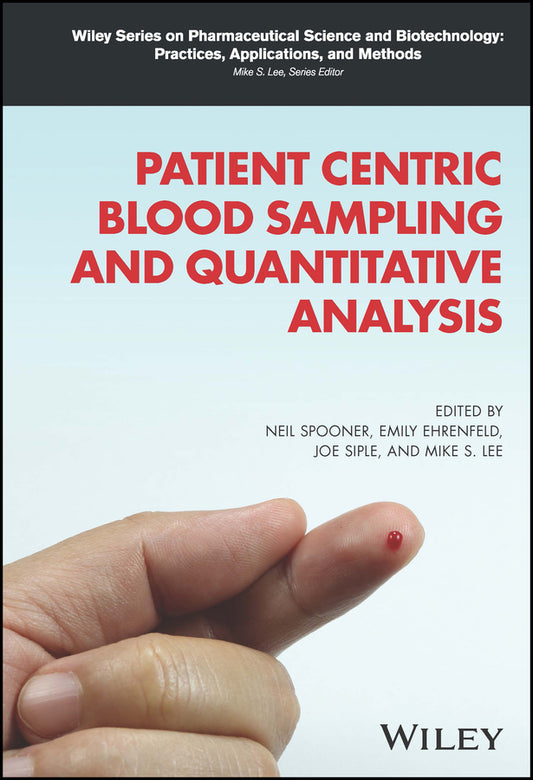 Patient Centric Blood Sampling and Quantitative Analysis (Hardback) 9781119615552