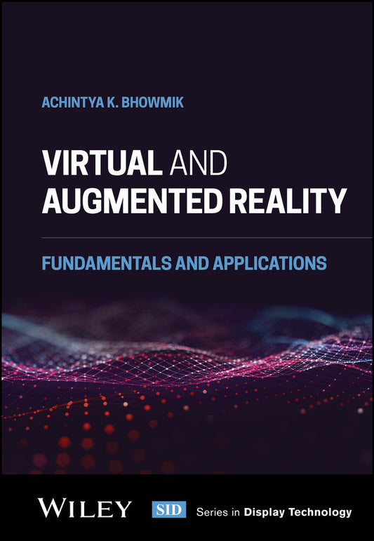 Virtual and Augmented Reality; Fundamentals and Applications (Hardback) 9781119615927