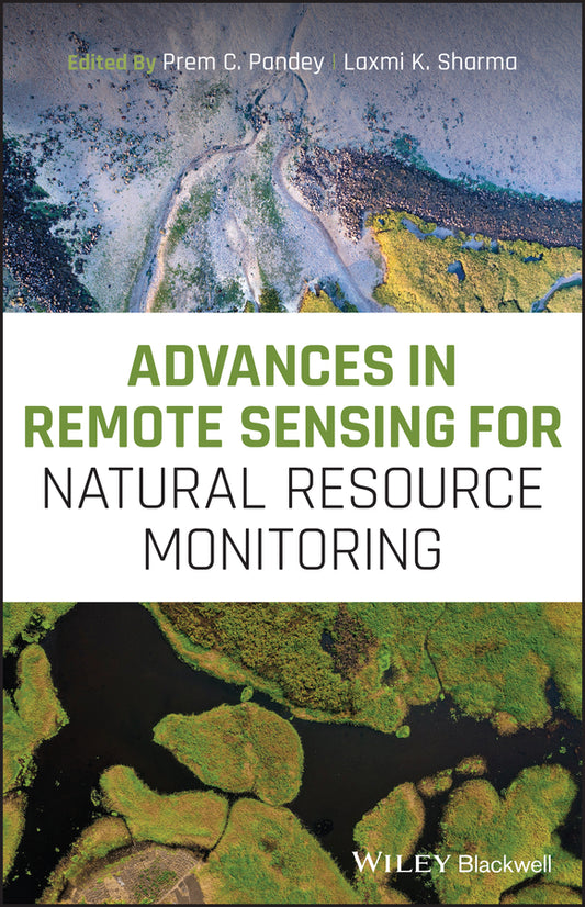 Advances in Remote Sensing for Natural Resource Monitoring (Hardback) 9781119615972