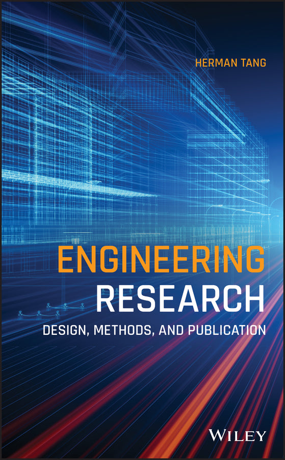 Engineering Research; Design, Methods, and Publication (Hardback) 9781119624486