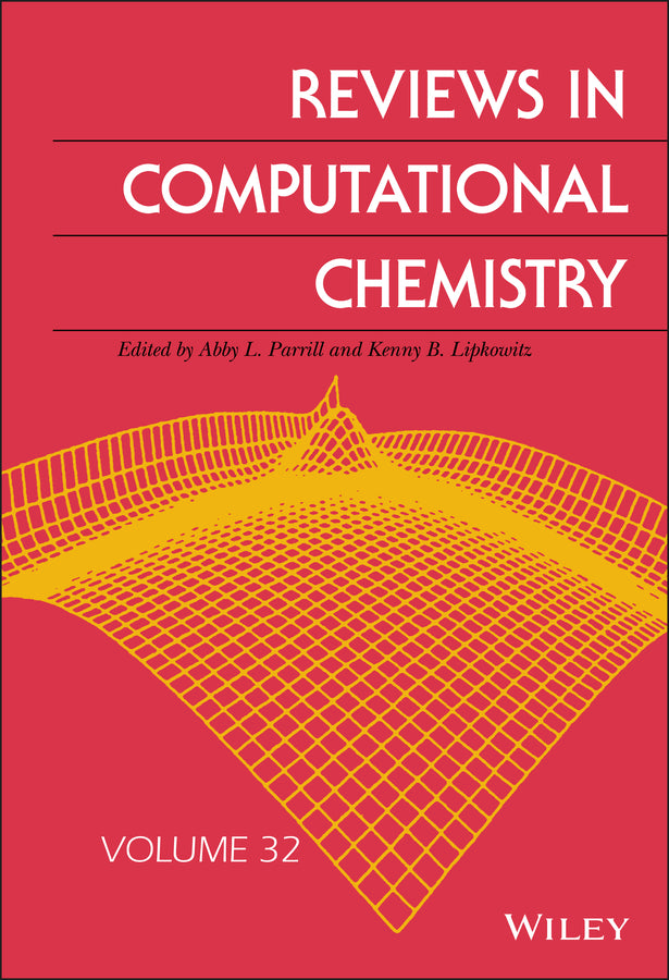 Reviews in Computational Chemistry, Volume 32 (Hardback) 9781119625896