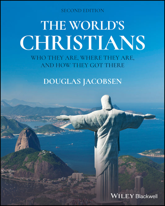 The World's Christians; Who They Are, Where They Are, and How They Got There (Paperback / softback) 9781119626107