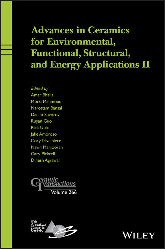 Advances in Ceramics for Environmental, Functional, Structural, and Energy Applications II (Hardback) 9781119631484
