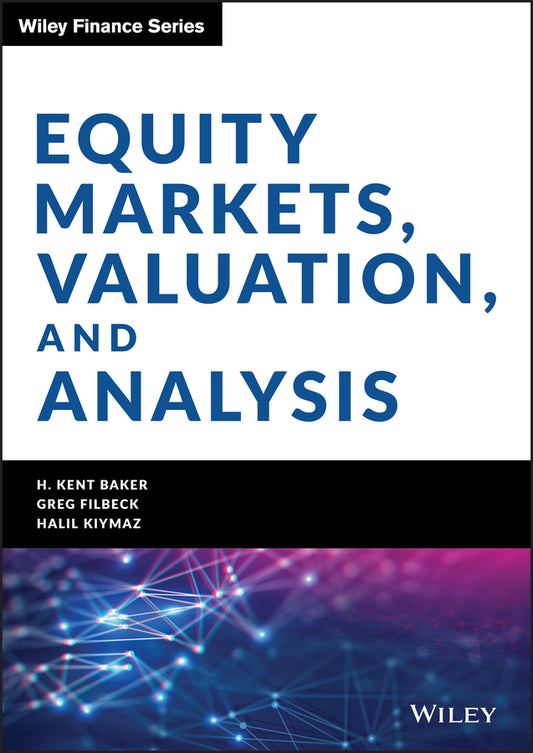 Equity Markets, Valuation, and Analysis (Hardback) 9781119632931