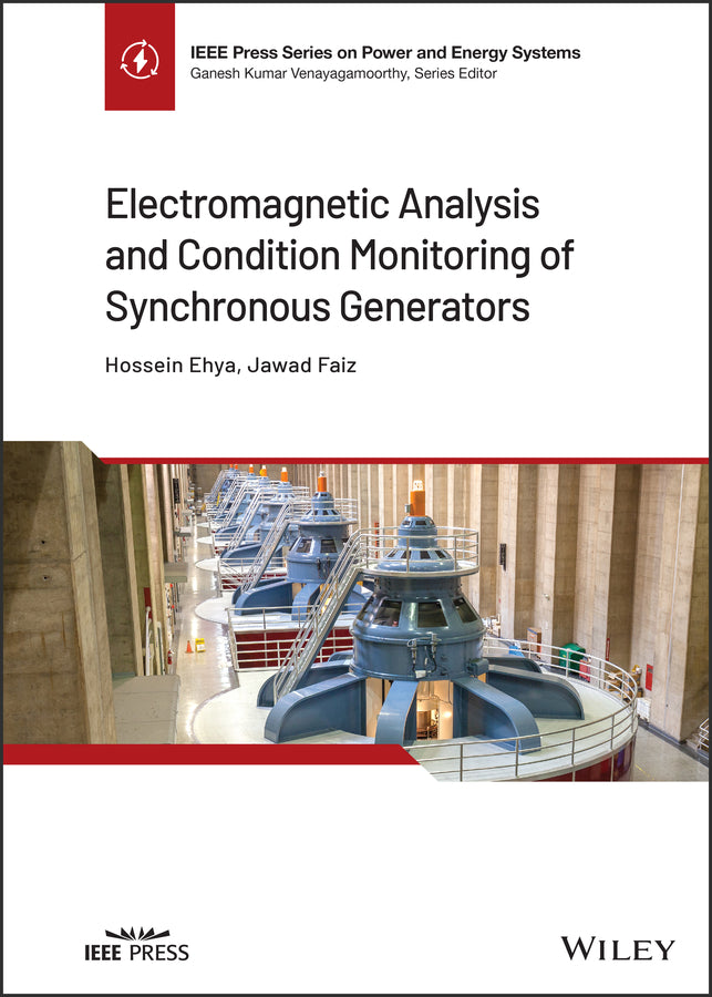 Electromagnetic Analysis and Condition Monitoring of Synchronous Generators (Hardback) 9781119636076