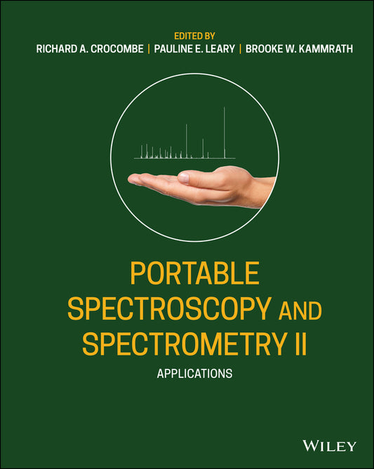 Portable Spectroscopy and Spectrometry, Volume 2; Applications (Hardback) 9781119636403