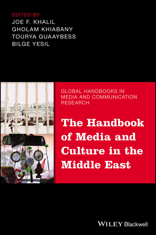 The Handbook of Media and Culture in the Middle East (Hardback) 9781119637066