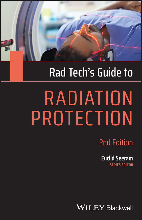 Rad Tech's Guide to Radiation Protection (Paperback / softback) 9781119640837