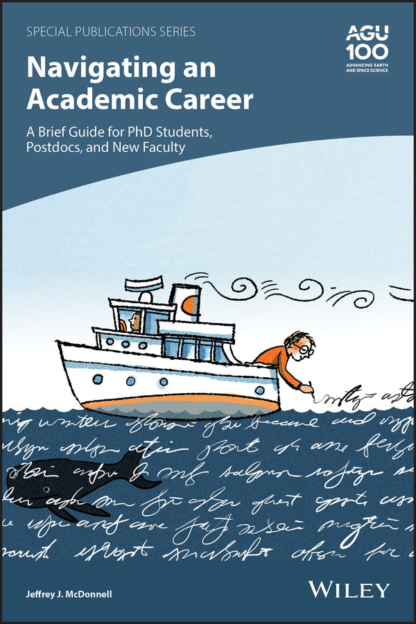 Navigating an Academic Career: A Brief Guide for PhD Students, Postdocs, and New Faculty (Paperback / softback) 9781119642107