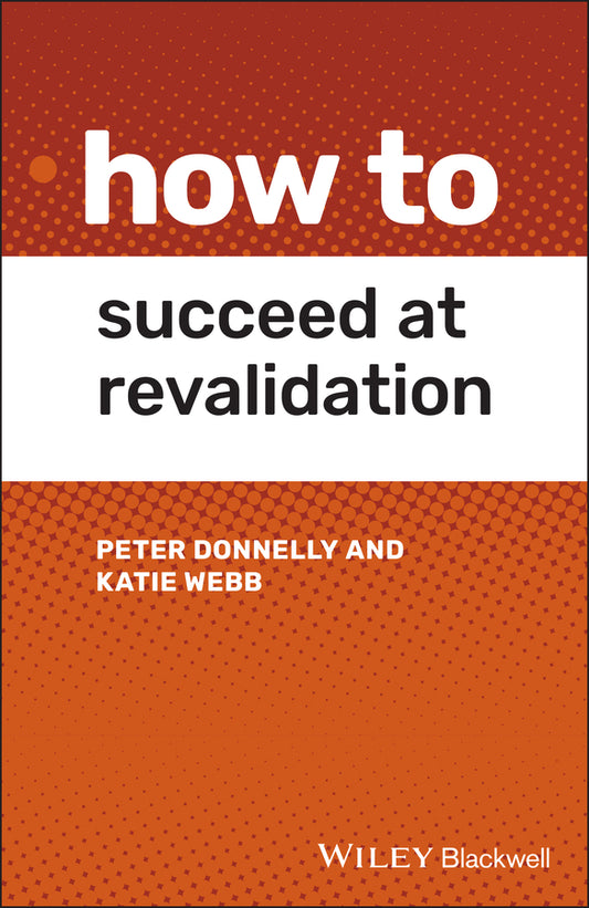How to Succeed at Revalidation (Paperback / softback) 9781119650379