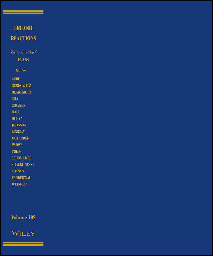 Organic Reactions, Volume 102 (Hardback) 9781119651222