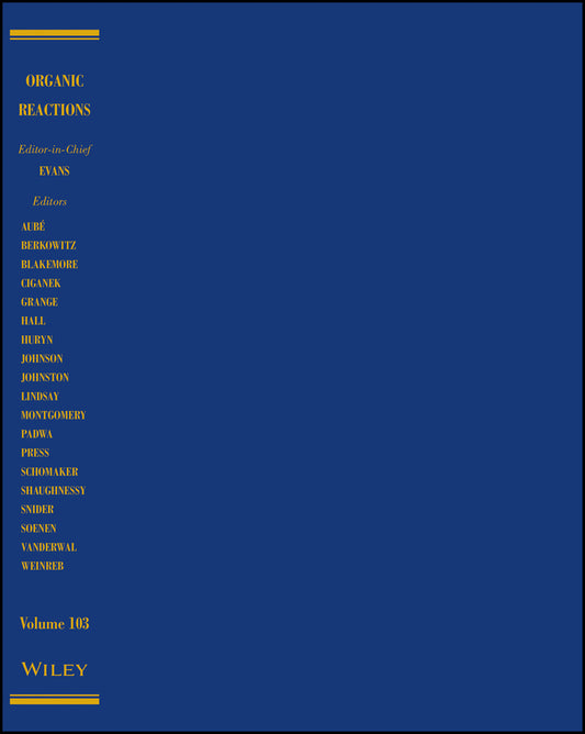 Organic Reactions, Parts A and B, Volume 103 (Hardback) 9781119651253