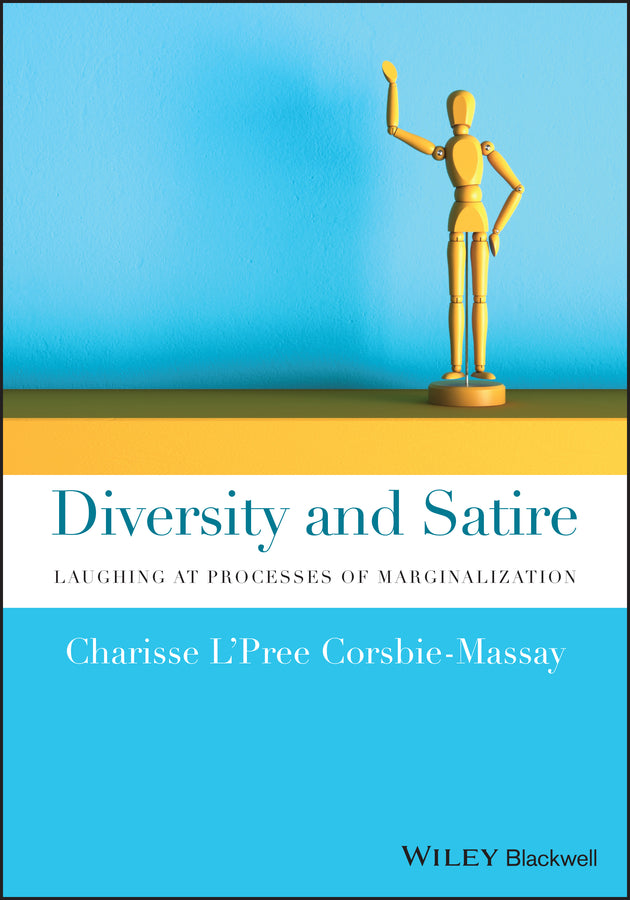 Diversity and Satire; Laughing at Processes of Marginalization (Paperback / softback) 9781119651970