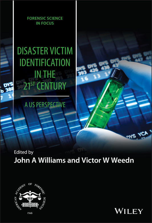 Disaster Victim Identification in the 21st Century; A US Perspective (Hardback) 9781119652786