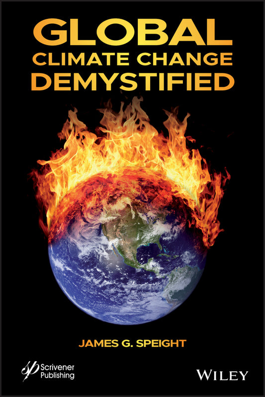 Global Climate Change Demystified (Hardback) 9781119653851