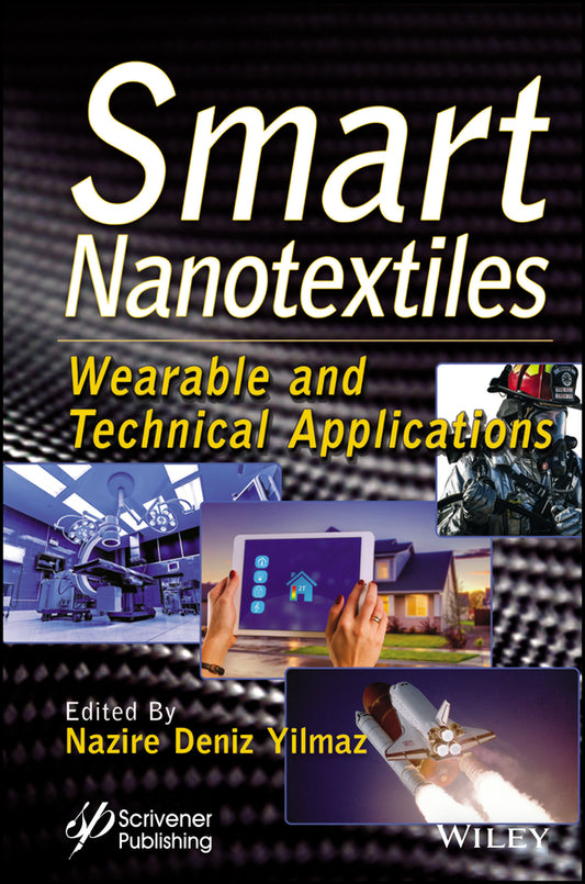 Smart Nanotextiles; Wearable and Technical Applications (Hardback) 9781119654780