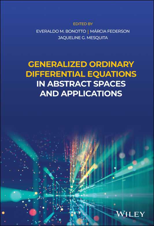 Generalized Ordinary Differential Equations in Abstract Spaces and Applications (Hardback) 9781119654933