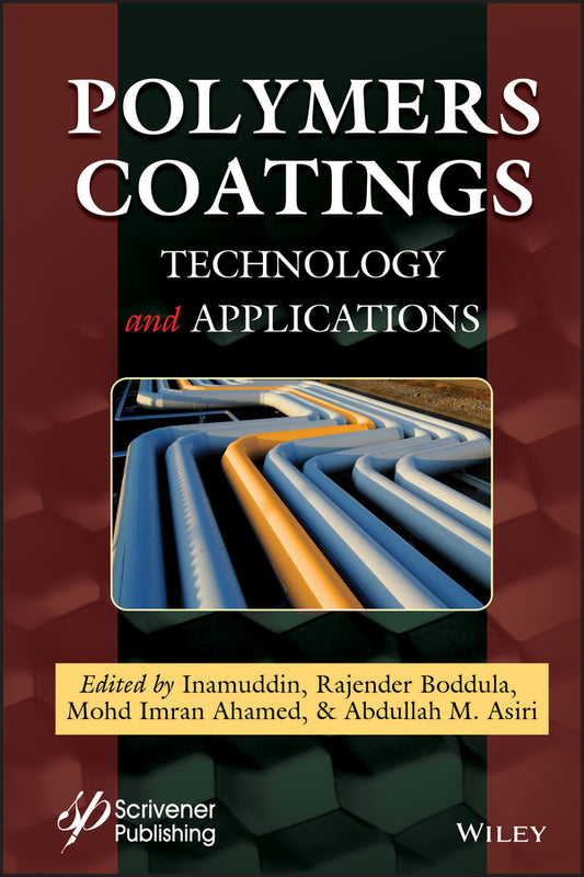 Polymers Coatings; Technology and Applications (Hardback) 9781119654995