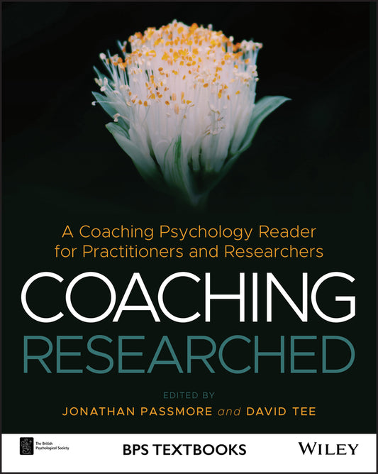Coaching Researched; A Coaching Psychology Reader for Practitioners and Researchers (Paperback / softback) 9781119656883
