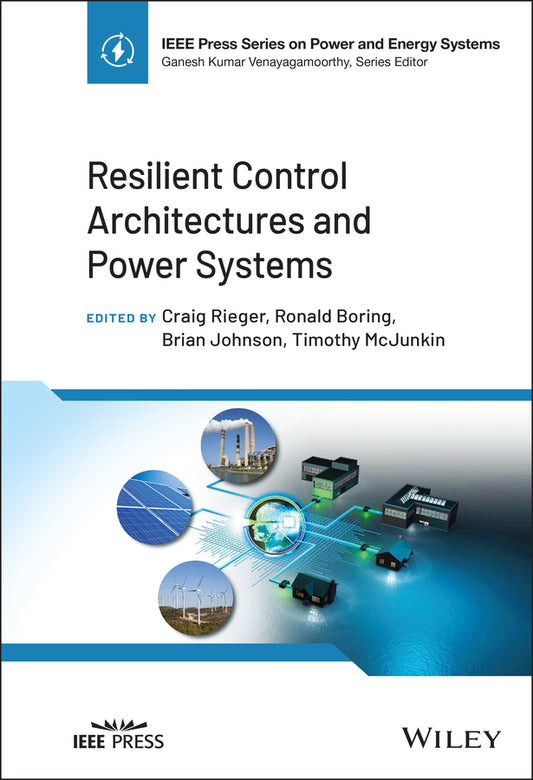 Resilient Control Architectures and Power Systems (Hardback) 9781119660415