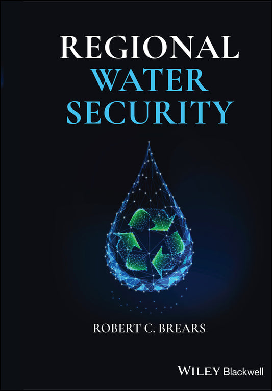 Regional Water Security (Hardback) 9781119661139