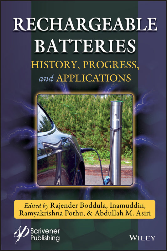 Rechargeable Batteries; History, Progress, and Applications (Hardback) 9781119661191