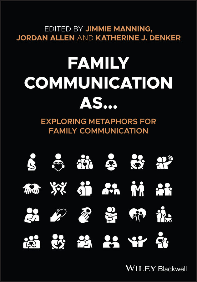 Family Communication as... Exploring Metaphors for Family Communication (Paperback / softback) 9781119668398