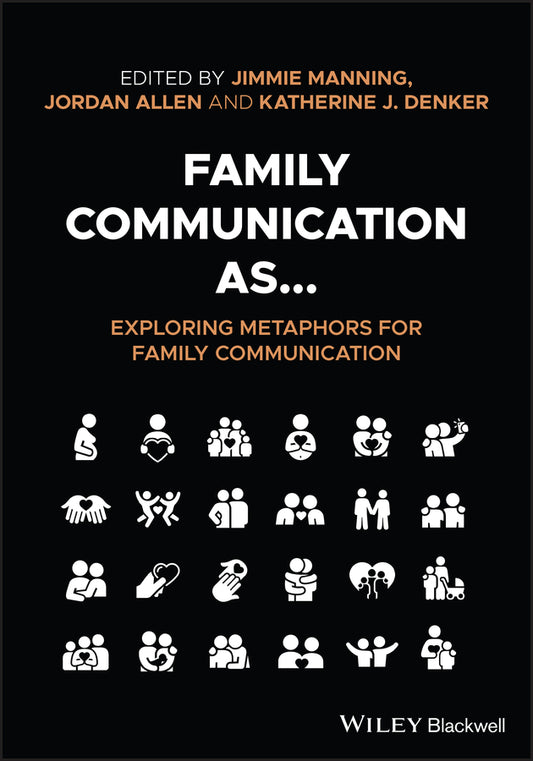 Family Communication as... Exploring Metaphors for Family Communication (Paperback / softback) 9781119668398
